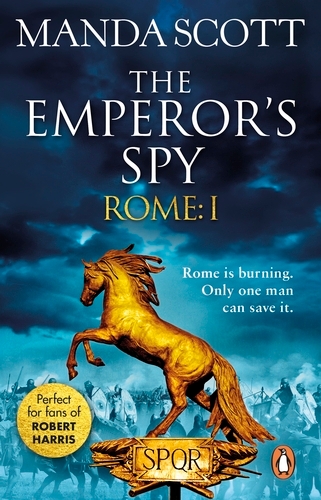 Book cover of Rome: The Emperor's Spy (Rome 1) by Manda Scott
