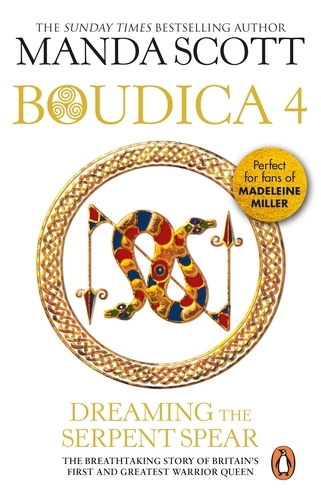 Book cover of Boudica: Dreaming The Serpent Spear by Manda Scott