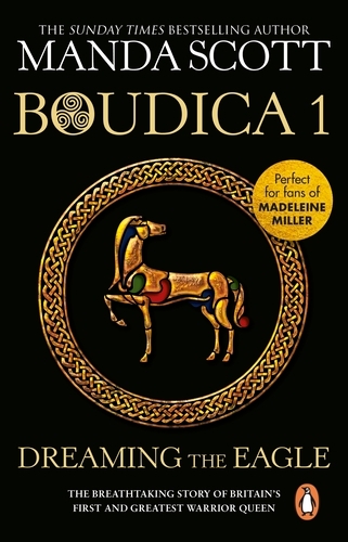 Book cover of Boudica: Dreaming The Eagle by Manda Scott