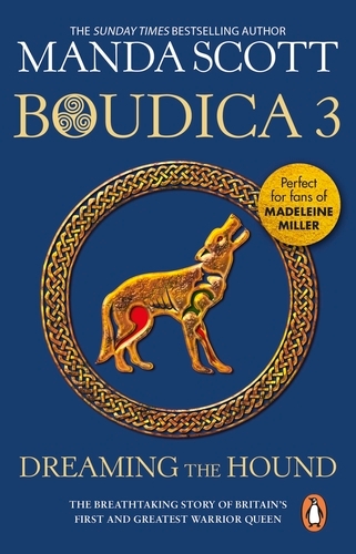 Book cover of Boudica: Dreaming The Hound by Manda Scott