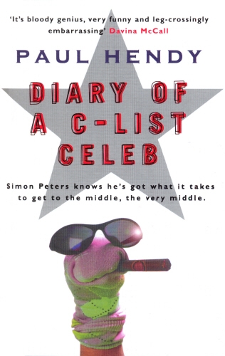 Book cover of The Diary Of A C-List Celeb by Paul Hendy