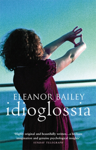 Book cover of Idioglossia by Eleanor Bailey