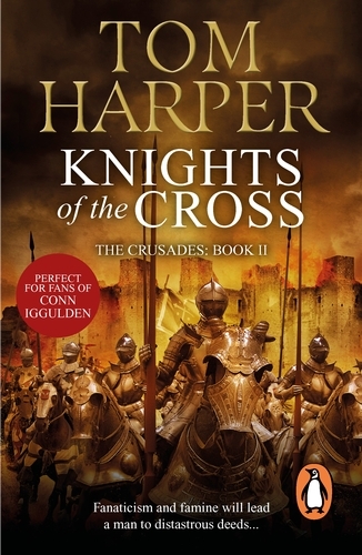 Book cover of Knights Of The Cross by Tom Harper