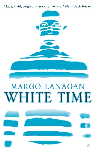 Book cover of White Time by Margo Lanagan