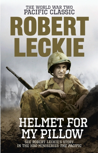 Book cover of Helmet for my Pillow by Robert Leckie