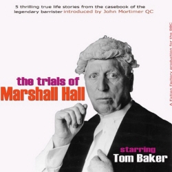 Book cover of John Mortimer Presents The Trials Of Marshall Hall by John Mortimer