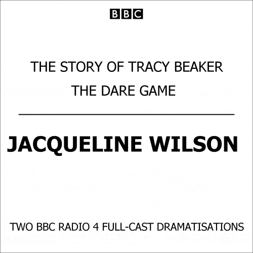 Book cover of The Story Of Tracy Beaker & The Dare Game by Jacqueline Wilson