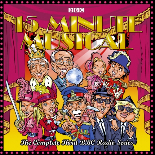 Book cover of 15 Minute Musical by David Quantick, Dave Cohen, Richie Webb, BBC Radio Comedy