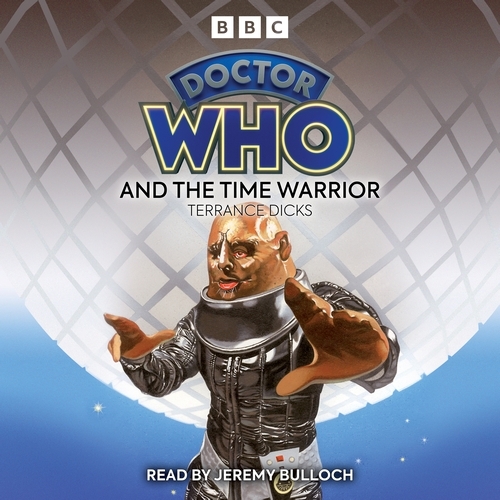 Book cover of Doctor Who And The Time Warrior by Terrance Dicks