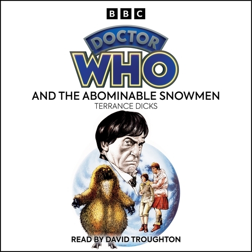 Book cover of Doctor Who And The Abominable Snowmen by Terrance Dicks