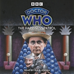 Book cover of Doctor Who: The Happiness Patrol by Graeme Curry