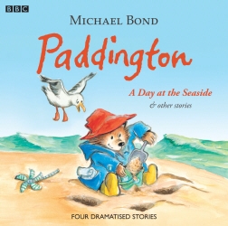 Book cover of Paddington A Day At The Seaside & Other Stories by Michael Bond