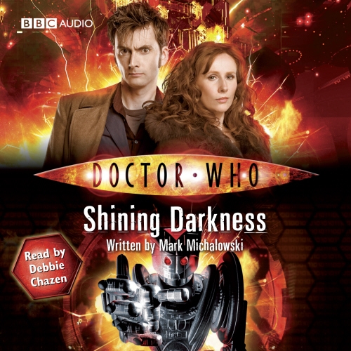 Book cover of Doctor Who: Shining Darkness by Mark Michalowski