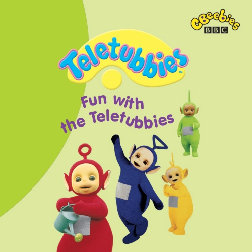 Book cover of Teletubbies Fun With The Teletubbies by BBC