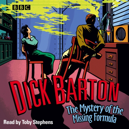 Book cover of Dick Barton The Mystery Of The Missing Formula by Edward J. Mason