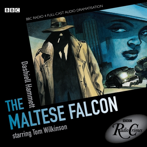 Book cover of The Maltese Falcon (BBC Radio Crimes) by BBC Audio