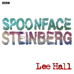 Book cover of Spoonface Steinberg by Lee Hall
