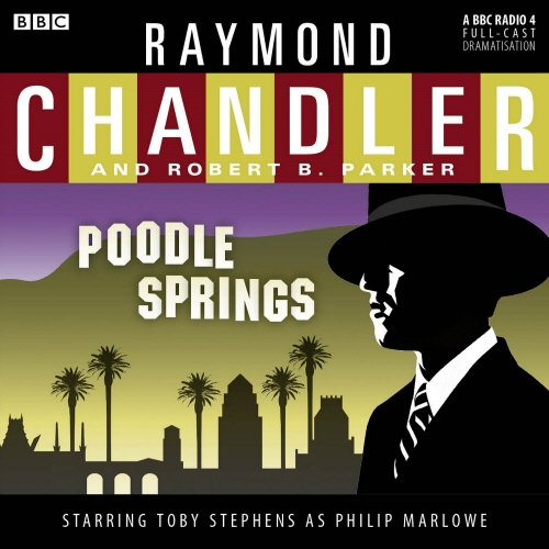 Book cover of Poodle Springs by Raymond Chandler, Robert B Parker