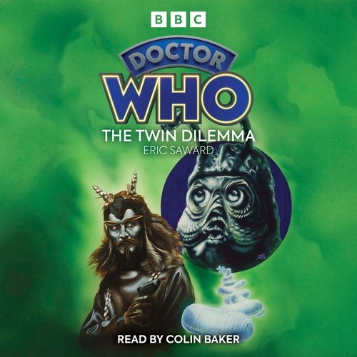 Book cover of Doctor Who: The Twin Dilemma by Eric Saward