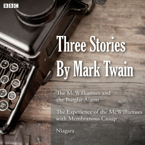 Book cover of Three Stories By Mark Twain The McWilliamses And The Burglar by Mark Twain