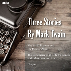 Book cover of Three Stories By Mark Twain The McWilliamses And The Burglar by Mark Twain