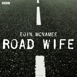 Book cover of Road Wife by Eoin McNamee
