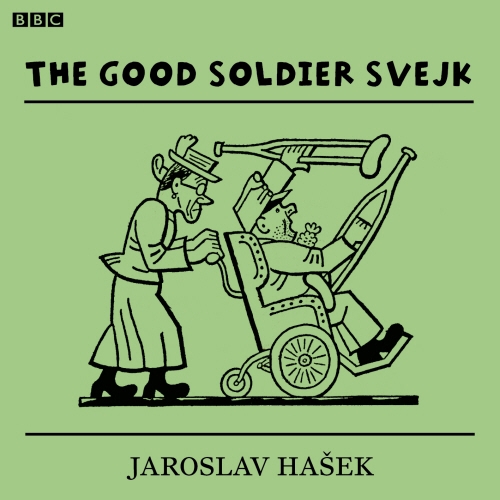 Book cover of The Good Soldier Svejk by Jaroslav Hašek