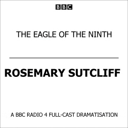 Book cover of The Eagle Of The Ninth by Rosemary Sutcliff