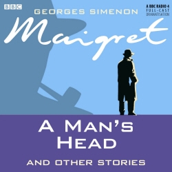 Book cover of Maigret A Man's Head & Other Stories by Georges Simenon
