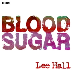 Book cover of Blood Sugar by Lee Hall