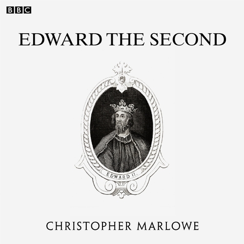Book cover of Marlowe's Edward The Second (BBC Radio 3 Drama On 3) by Christopher Marlowe