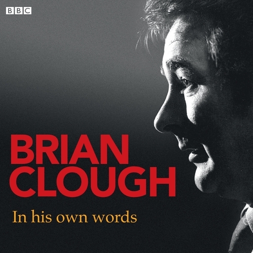 Book cover of Brian Clough In His Own Words by Brian Clough