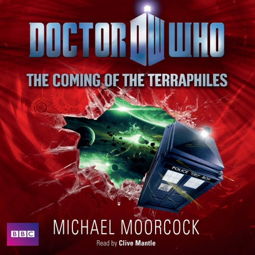Book cover of Doctor Who: The Coming Of The Terraphiles by Michael Moorcock