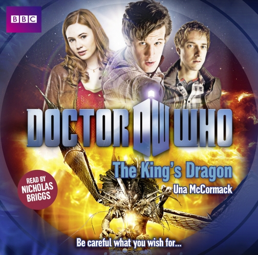 Book cover of Doctor Who: The King's Dragon by Una McCormack