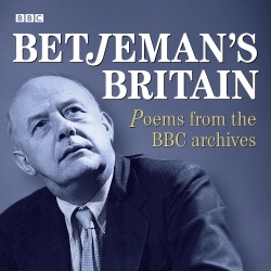 Book cover of Betjeman's Britain Poems From The BBC Archive by John Betjeman, BBC