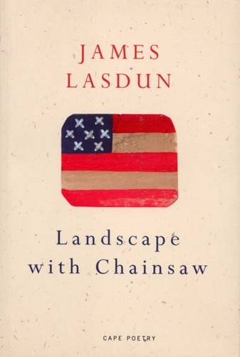 Book cover of Landscape With Chainsaw by James Lasdun