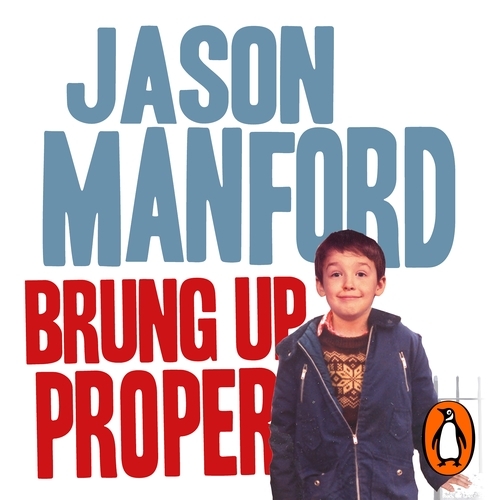 Book cover of Brung Up Proper by Jason Manford