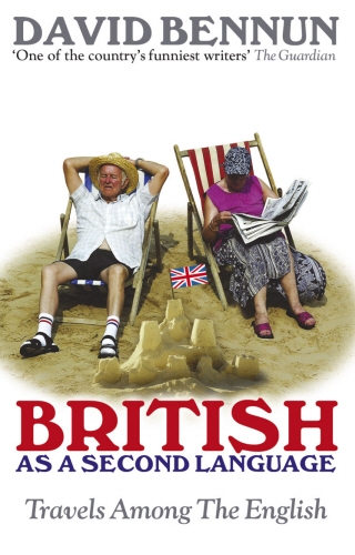 Book cover of British As A Second Language by David Bennun