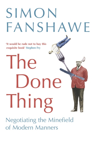 Book cover of The Done Thing by Simon Fanshawe