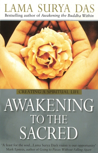Book cover of Awakening To The Sacred by Surya Das