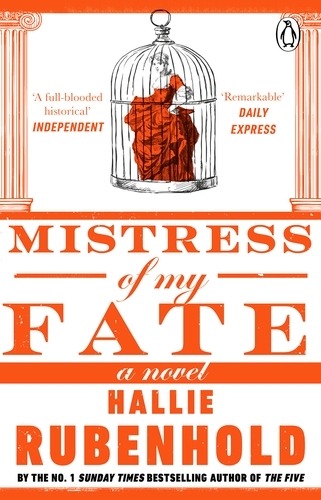 Book cover of Mistress of My Fate by Hallie Rubenhold