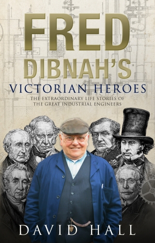 Book cover of Fred Dibnah's Victorian Heroes by David Hall