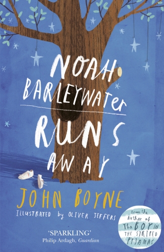 Book cover of Noah Barleywater Runs Away by John Boyne