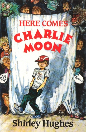 Book cover of Here Comes Charlie Moon by Shirley Hughes