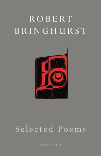 Book cover of Selected Poems by Robert Bringhurst