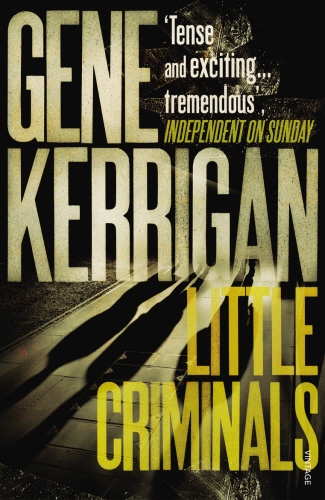 Book cover of Little Criminals by Gene Kerrigan