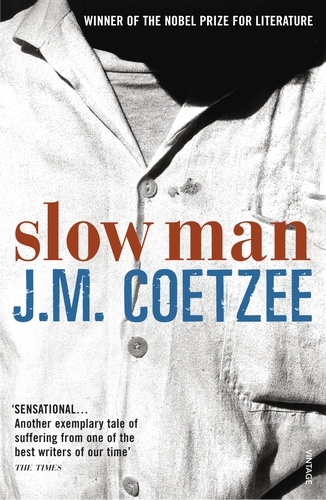 Book cover of Slow Man by J M Coetzee