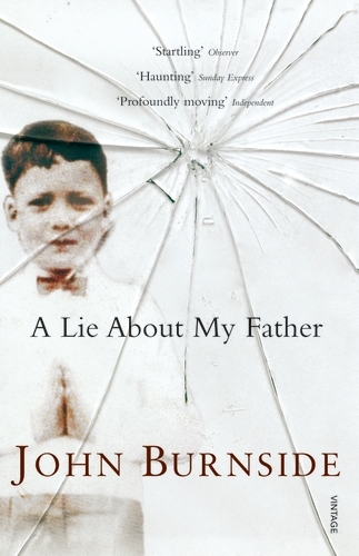 Book cover of A Lie About My Father by John Burnside
