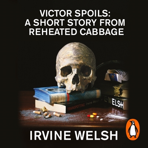 Book cover of Victor Spoils by Irvine Welsh