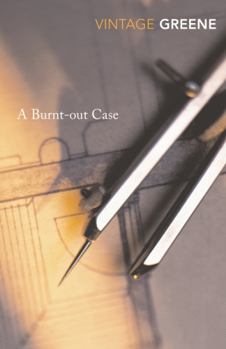Book cover of A Burnt-out Case by Graham Greene
